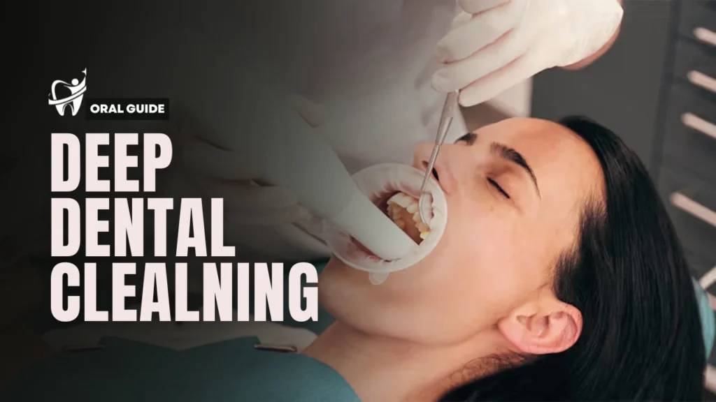Deep Dental Cleaning
