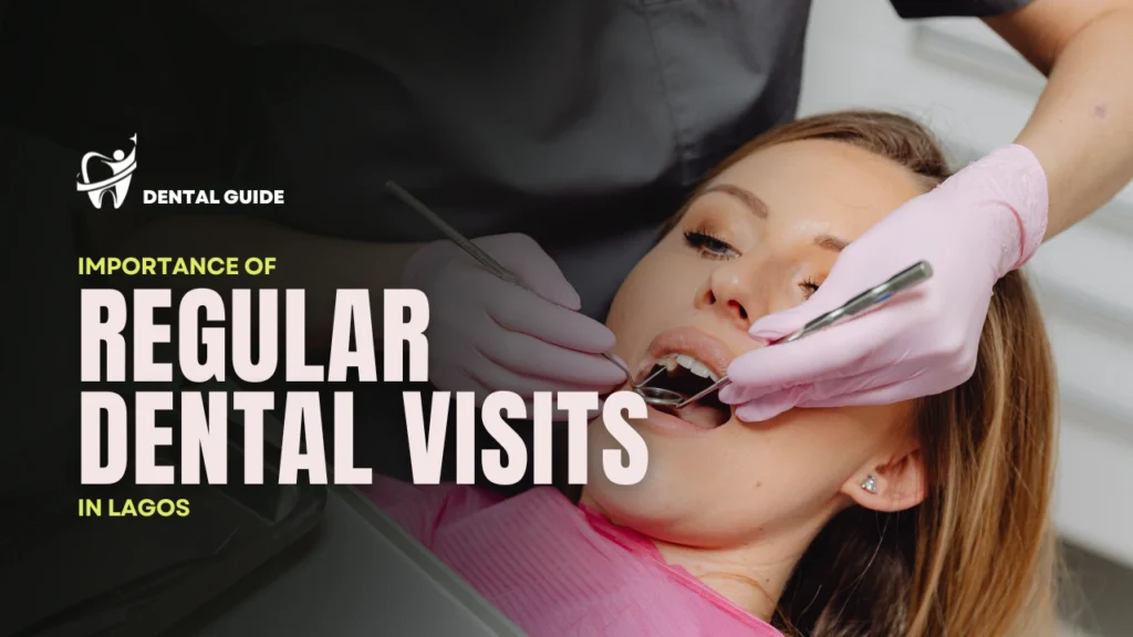 Regular Dental Visit
